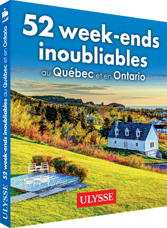 52 Week-end inoubliables au Québec et en Ontario